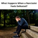 What Happens When a Narcissist Feels Defeated?