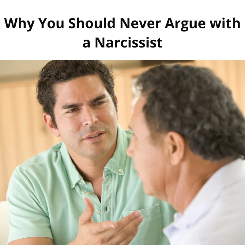 Why You Should Never Argue with a Narcissist